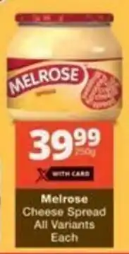 Checkers Hyper Melrose Cheese Spread All Variants Each offer