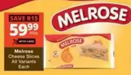 Checkers Hyper Melrose Cheese Slices All Variants Each offer