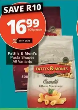 Checkers Hyper Fatti's & Moni's Pasta Shapes All Variants offer