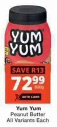 Checkers Hyper Yum Yum Peanut Butter All Variants Each offer