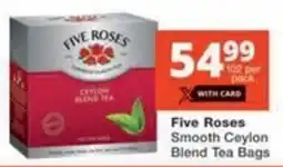 Checkers Hyper Five Roses Smooth Ceylon Blend Tea Bags offer