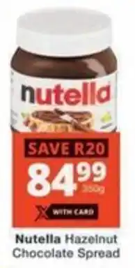 Checkers Hyper Nutella Hazelnut Chocolate Spread offer