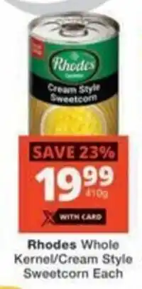 Checkers Hyper Rhodes Whole Kernel/Cream Style Sweetcorn offer