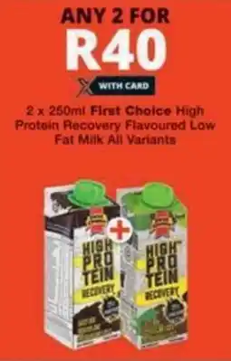 Checkers Hyper First Choice High Protein Recovery Flavoured Low Fat Milk All Variants offer