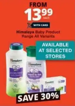 Checkers Hyper Himalaya Baby Product Range All Variants offer