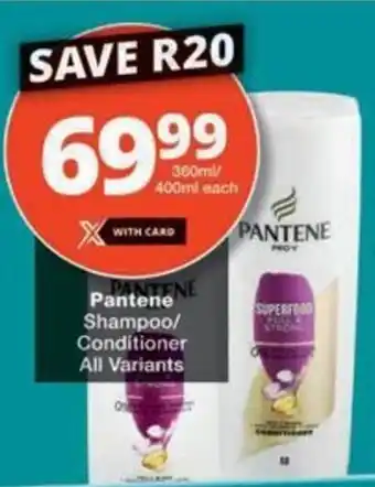 Checkers Hyper Pantene Shampoo/ Conditioner All Variants offer