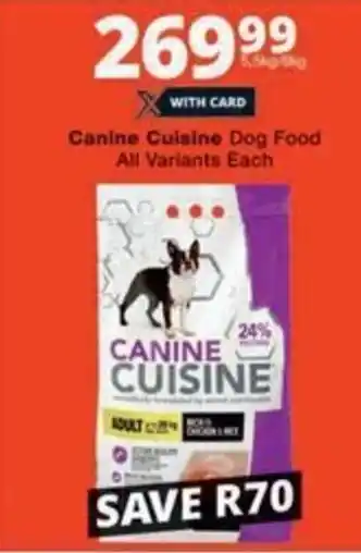 Checkers Hyper Canine Cuisine Dog Food All Variants Each offer