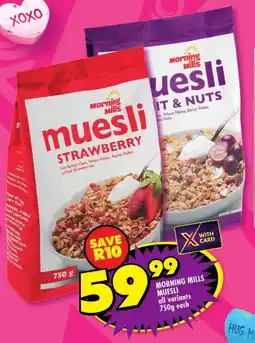 Shoprite Morning mills muesli all variants offer