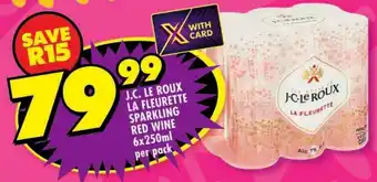 Shoprite J.c. le roux la fleurette sparkling red wine offer