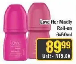 J&E Cash and Carry Love Her Madly Roll-on offer