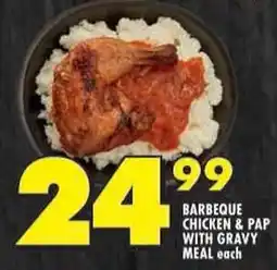 Shoprite Barbeque chicken & pap with gravy meal offer