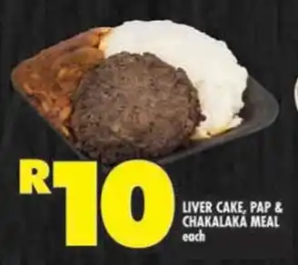 Shoprite Liver cake, pap & chakalaka meal offer