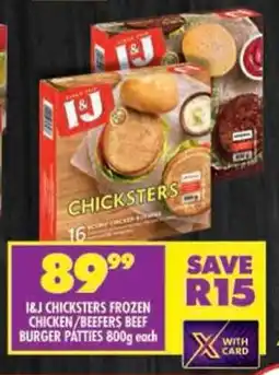 Shoprite I&J chicksters frozen chicken/beefers beef burger patties offer