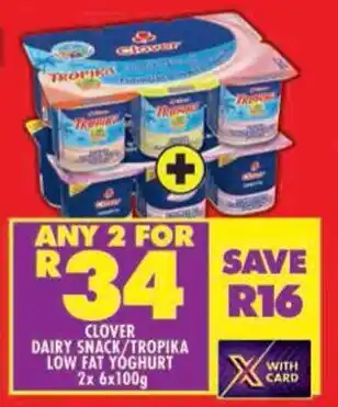 Shoprite Clover dairy snack/tropika low fat yoghurt offer