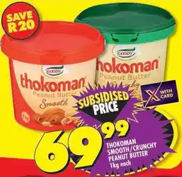 Shoprite Thokoman smooth/crunchy peanut butter offer