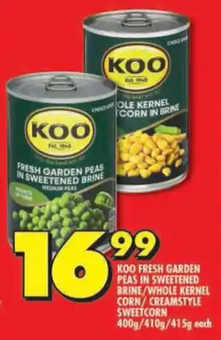 Shoprite Koo fresh garden peas in sweetened brine/whole kernel corn/creamstyle sweetcorn offer