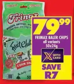 Shoprite Frimax baler chips all variants offer