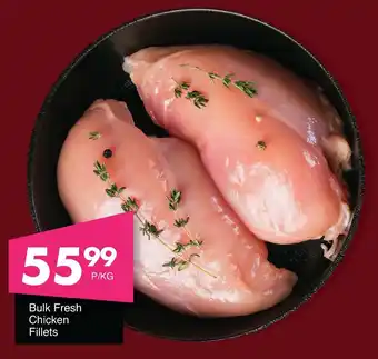 Save Hyper Bulk Fresh Chicken Fillets offer