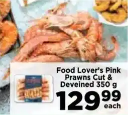 Food Lover's Market Food Lover's Pink Prawns Cut & Deveined offer