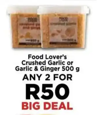 Food Lover's Market Food Lover's Crushed Garlic or Garlic & Ginger offer