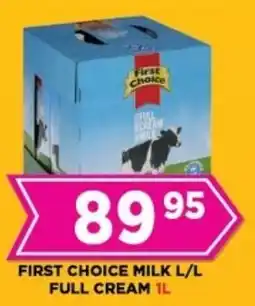 Goal Supermarket First choice milk full cream offer