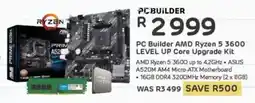 Computer Mania PC Builder AMD Ryzen 5 3600 LEVEL UP Core Upgrade Kit offer