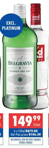 Ultra Liquors Belgravia gin or red square vodka range offer