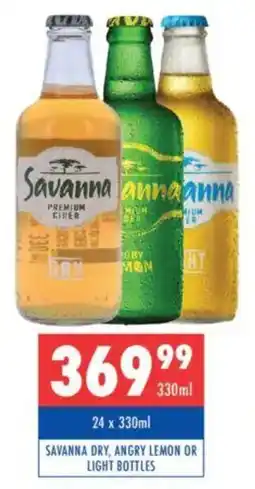 Ultra Liquors Savanna dry, angry lemon or light bottles offer