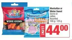 SuperSpar Manhattan or Mister Sweet Gums or Jellies offer