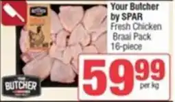 SuperSpar Your Butcher by SPAR Fresh Chicken Braai Pack offer