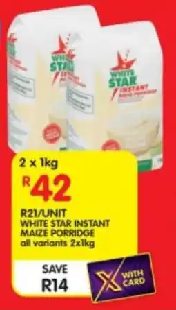 Shoprite White star instant maize porridge all variants offer