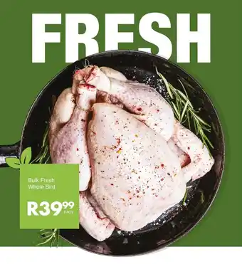 Save Bulk Fresh Whole Bird offer