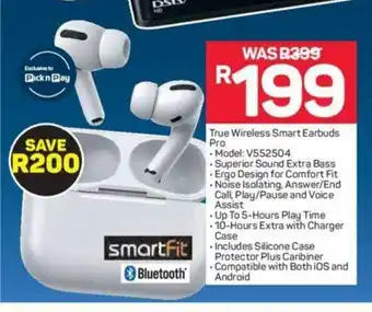 Pick n Pay True Wireless Smart Earbuds Pro offer