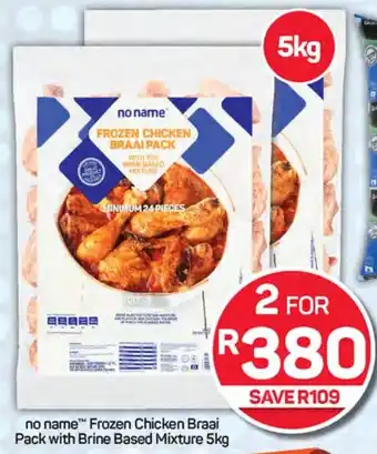 Pick n Pay Hypermarket no name Frozen Chicken Braai Pack with Brine Based Mixture offer