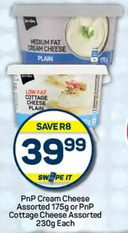 Pick n Pay Hypermarket PnP Cream Cheese Assorted or PnP Cottage Cheese Assorted offer