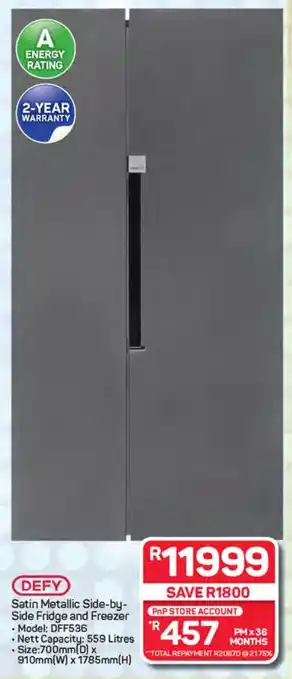Pick n Pay Hypermarket DEFY Satin Metallic Side-by- Side Fridge and Freezer offer