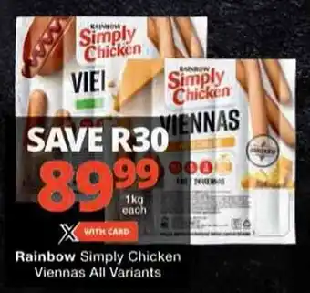 Checkers Rainbow Simply Chicken Viennas All Variants offer