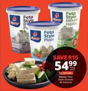 Checkers Clover Feta Style Cheese All Variants offer