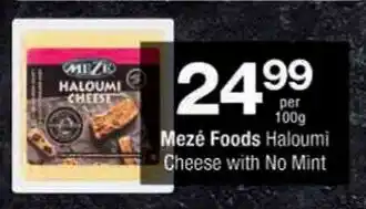 Checkers Mezé Foods Haloumi Cheese with No Mint offer