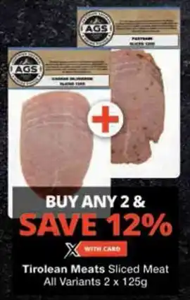 Checkers Tirolean Meats Sliced Meat All Variants offer