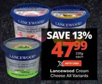 Checkers Lancewood Cream Cheese All Variants offer