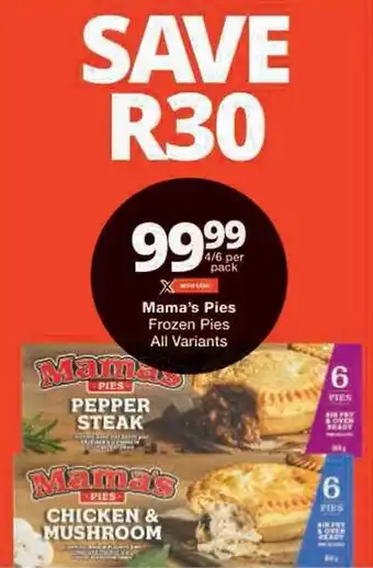 Checkers Mama's Pies Frozen Pies All Variants offer