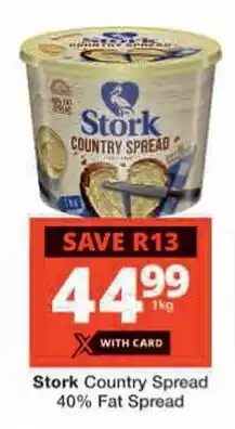 Checkers Stork Country Spread 40% Fat Spread offer