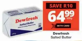 Checkers Dewfresh Salted Butter offer