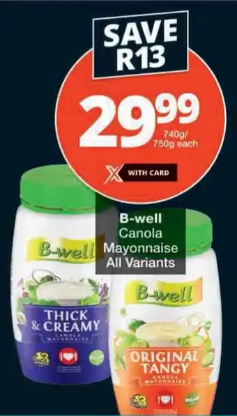 Checkers B-well Canola Mayonnaise All Variants offer