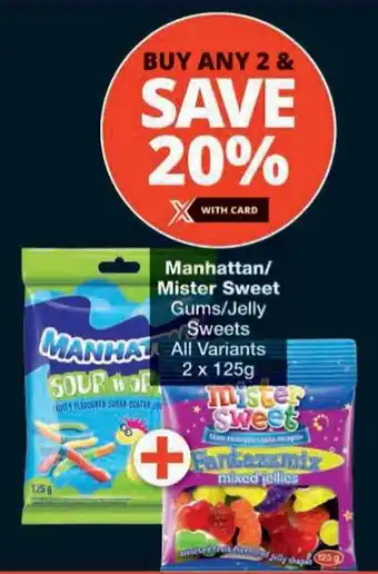 Checkers Manhattan/ Mister Sweet Gums/Jelly Sweets All Variants offer