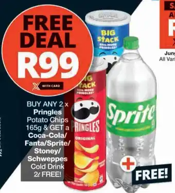 Checkers Buy Pringles Potato Chips & GET a Coca-Cola/ Fanta/Sprite/ Stoney/ Schweppes Cold Drink FREE offer