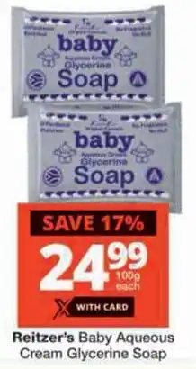 Checkers Reitzer's Baby Aqueous Cream Glycerine Soap offer