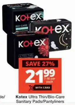 Checkers Kotex Ultra Thin/Bio-Care Sanitary Pads/Pantyliners offer