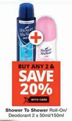 Checkers Shower To Shower Roll-On/ Deodorant offer